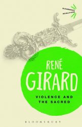 René Girard - Violence and the Sacred